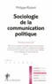 Philippe Riutort - Sociologie de la communication politique.