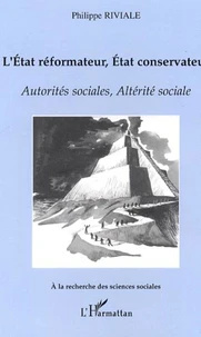 L'Etat réformateur, Etat conservateur.