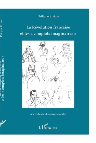 La Révolution française et les "complots imaginaires"