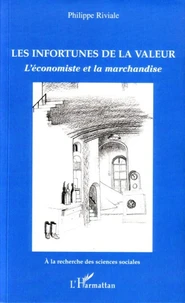 Les infortunes de la valeur : l'économiste et la marchandise