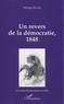 Philippe Riviale - Un revers de la démocratie, 1848.