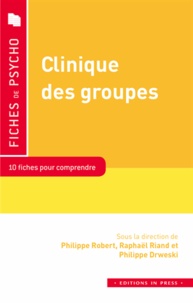 Philippe Robert et Raphaël Riand - Clinique des groupes.