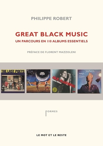 Great Black Music. Un parcours en 110 albums essentiels