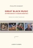 Philippe Robert - Great Black Music - Un parcours en 110 albums essentiels.