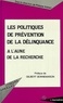 Philippe Robert - Les politiques de prévention de la délinquance à l'aune de la recherche - Un bilan international, [actes].