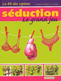 Philippe Robinet et Thierry Laudrain - La BD des copines Tome 1 : Séduction, le grand jeu.