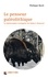 Le penseur paléolithique. La philosophie écologiste de Robert Hainard 2e édition revue et augmentée