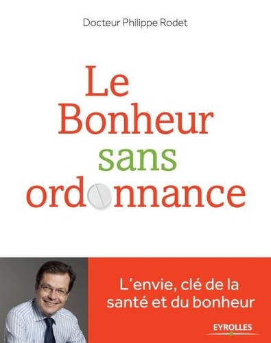 Le bonheur sans ordonnance