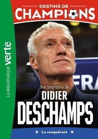Ebook à téléchargement gratuit en pdf Destins de champions 20 - Une biographie de Didier Deschamps DJVU