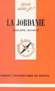 Philippe Rondot et Paul Angoulvent - La Jordanie.