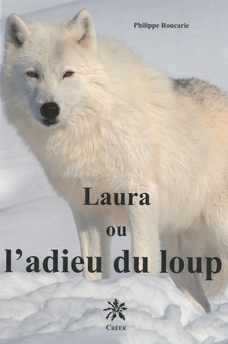 Laura ou l'adieu du loup