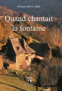 Quand chantait la fontaine