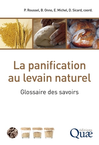 La panification au levain naturel. Glossaire des savoirs