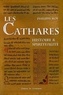 Philippe Roy - Les Cathares - Histoire et spiritualité.