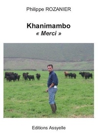 Philippe Rozanier - Khanimambo "Merci".