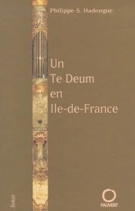 Un Te Deum En Ile-De-France