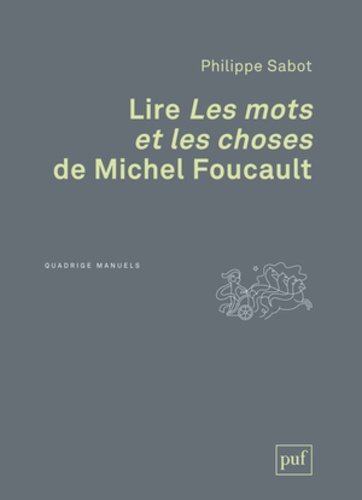 Lire Les mots et les choses de Michel Foucault 2e édition