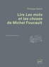 Philippe Sabot - Lire Les mots et les choses de Michel Foucault.