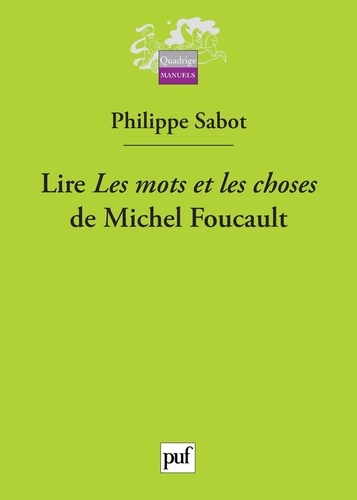 Lire Les mots et les choses de Michel Foucault 2e édition