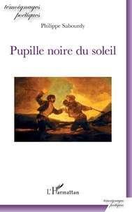 Téléchargements gratuits d'ebook en anglais Pupille noire du soleil 9782343195834 en francais DJVU CHM MOBI