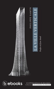 Philippe Samyn - La ville verticale.