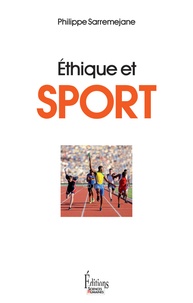 Philippe Sarremejane - Ethique et sport.