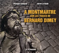 A Montmartre sur les traces de Bernard Dimey