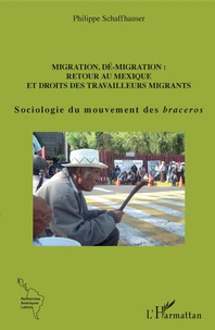 Migration, dé-migration : retour au Mexique et droits des travailleurs migrants