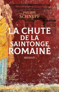 La chute de la saintonge romaine