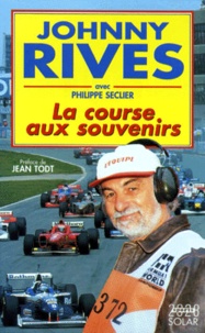 Philippe Séclier et Johnny Rives - La Course Aux Souvenirs.