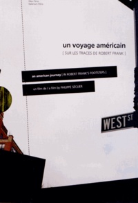 Philippe Séclier - Un voyage américain (sur les traces de Robert Frank). 1 DVD