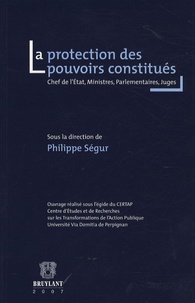 La protection des pouvoirs constitués - Chef de lEtat, ministres, parlementaires, juges.pdf