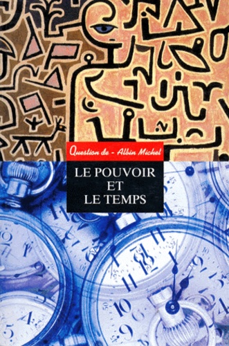 Philippe Ségur - QUESTION DE N°103 : LE POUVOIR ET LE TEMPS. - ESSAI SUR LE DECLIN DU SACRE.