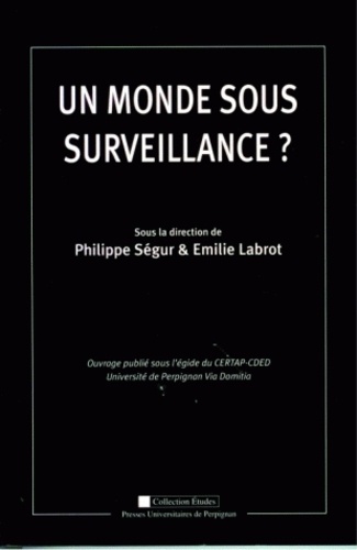 Un monde sous surveillance ?