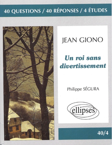 Philippe Segura - Jean Giono, Un roi sans divertissement.