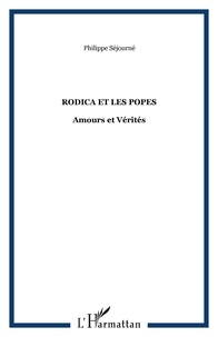 Philippe Séjourné - Rodica et les Popes - Amours et Vérités.
