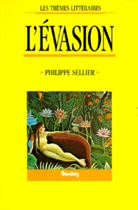 Philippe Sellier - L'Évasion.