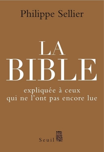 La Bible expliquée à ceux qui ne l'ont pas encore lue