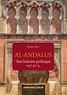 Philippe Sénac - Al-Andalus - Une histoire politique VIIe-XIe s..