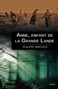 Anne, enfant de la grande lande