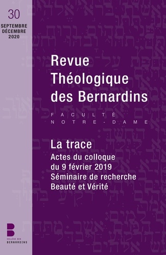 Revue Théologique des Bernardins N° 30, septembre-décembre 2020 La trace