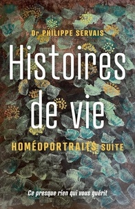 Philippe Servais - Histoires de vie - Homéoportraits Suite.
