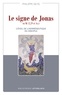 Philippe Seys - Le signe de Jonas en Mt 12,39 et 16,4 - L'éveil de l'herméneutique du disciple.