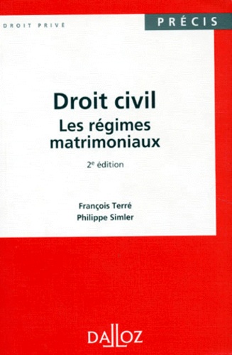 Philippe Simler et François Terré - Droit Civil. Les Regimes Matrimoniaux, 2eme Edition 1994.