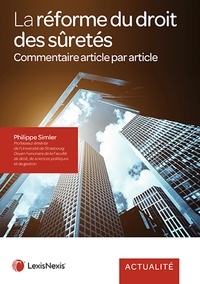 Philippe Simler - Réforme du droit des sûretés - Commentaire article par article.
