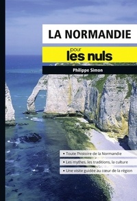 Philippe Simon - La Normandie pour les nuls.