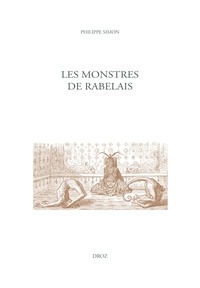 Philippe Simon - Les monstres de Rabelais.