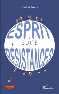 Philippe Soille - Esprit & suite de résistances.