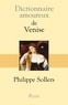 Philippe Sollers - Dictionnaire amoureux de Venise.