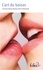 L'art du baiser. Les plus beaux baisers de la littérature